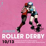10/13+-+Juniors+Home+Team+DOUBLEHEADER%3A+Skaters+of+Doom+vs+Bad+Apples+%26+Rainbow+Bites+vs+Death+Scar+Derby+Droids